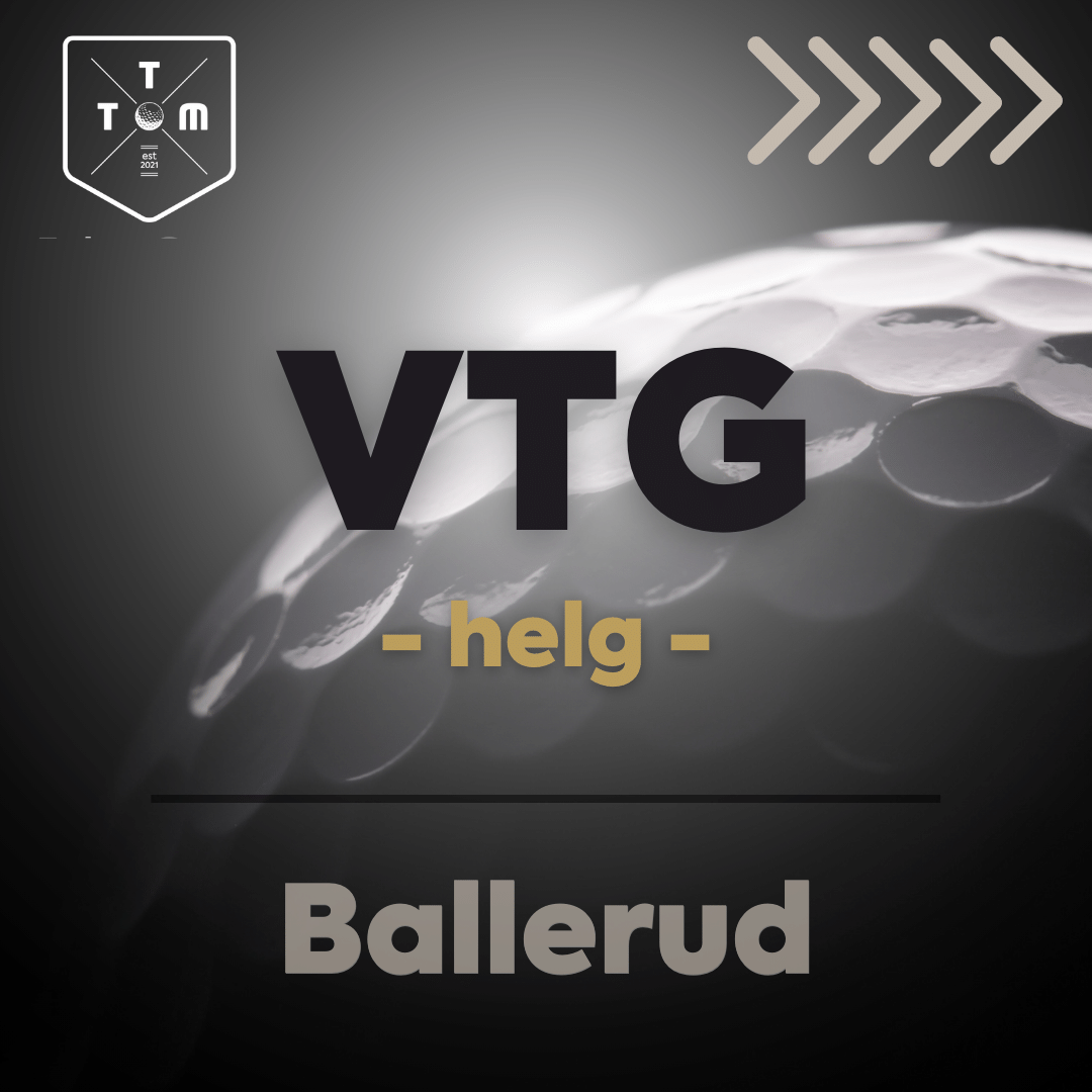 vtg_helg_ballerud - TTM Golf Academy | VTG-kurs på Ballerud – Veien til Golf Oslo & Bærum