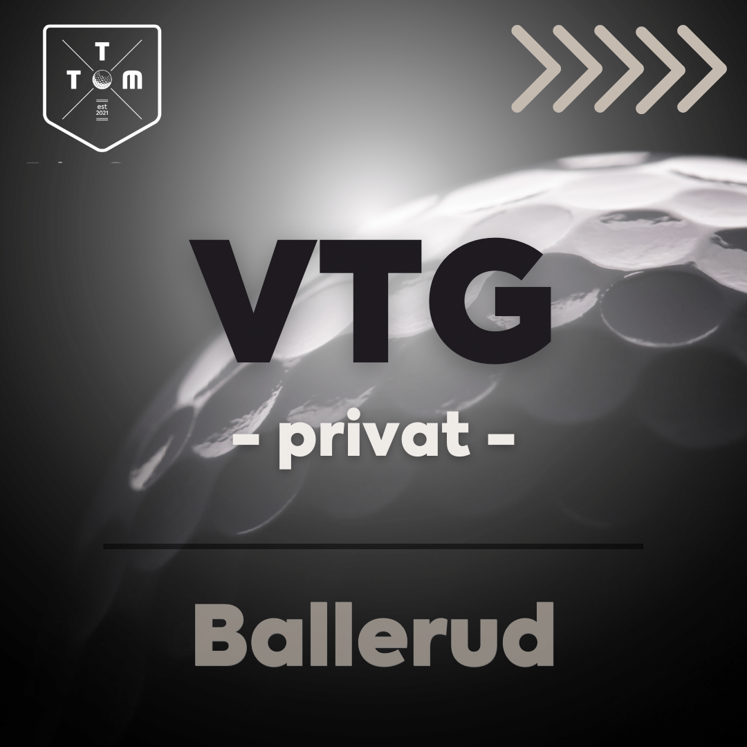 vtg_privat_ballerud - TTM Golf Academy | VTG-kurs på Ballerud – Veien til Golf Oslo & Bærum